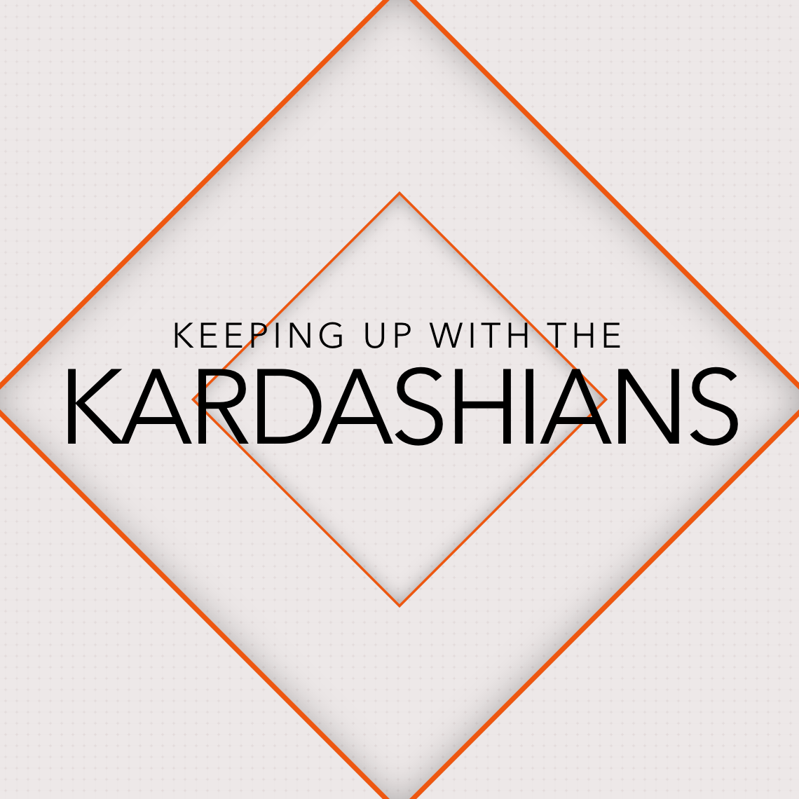 Keeping Up with the Kardashians: What is KUWTK?