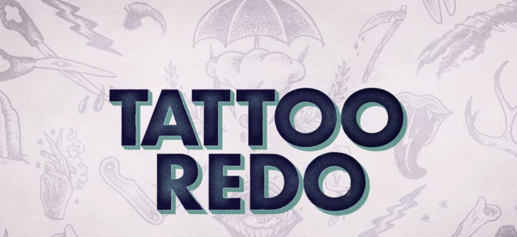 where is tattoo redo filmed